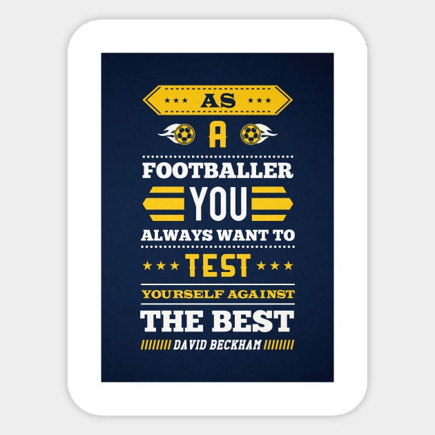 David Beckham Football Player Quotes Sticker by labno4